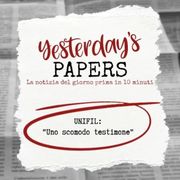 Yesterday's Papers -UNIFIL: un scomodo testimone.