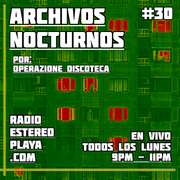 Archivos Nocturnos #30- por Operazione Discoteca - LUN, 13 ABR 2026