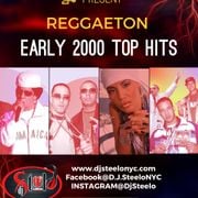 Early 2000's Reggaeton Mix by DJ STEELO