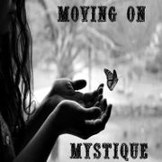Moving On - Mystique ♥