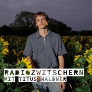 Radiozwitschern #23: Studium, Landwirtschaft und Musik