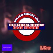 IOSL Hip Hop Raid Train | DJ Croc Set