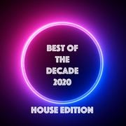 My Best of the Decade - House Edition
