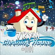 Cleaning House #001