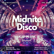 MidNite Disco Episode 30 - 99.1 FM KLBP - 05/17/2025