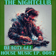 The Nightclub House Music Ep. 0087
