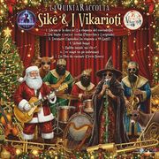 QUINTA RACCOLTA • SIKÉ E I VIKARIOTI • NATALE 2025