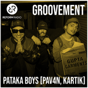 Pataka Boys - Groovement / Reform Radio