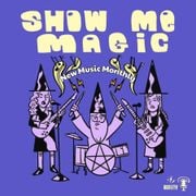 Show Me Magic: New Music Monthly October 25