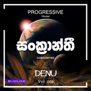 DENU SL SANKRANTHEE Progressive House Vol 08