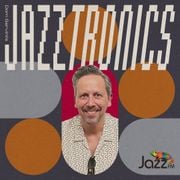 Jazztronics 011 with Dom Servini on Jazz FM