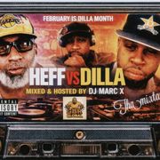 Heff vs Dilla Mixed & Hosted by DJ Marc X