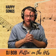 DJ Bob: Happy Songs! 12.4.24
