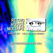 Episode 127 - Weak Become Heroes