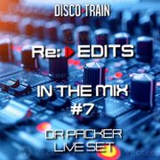 Re:Edits #7 Dr. Packer Live Set