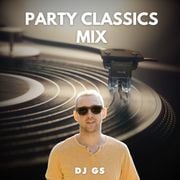 DJ GS - Party Classics Mix