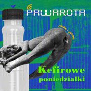 Kefirowe poniedziałki - Wczucior #11/1005 PAWAROTA Radio - 13.02.2023