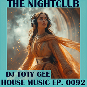 The Nightclub House Music Ep. 0092