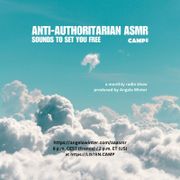 ANTI-AUTHORITARIAN ASMR / 30th March 2025
