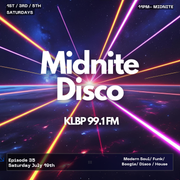 MidNite Disco Episode 35 - 99.1 FM KLBP - 07/19/2025