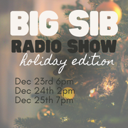 Big Sib Radio Show Ep 1