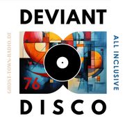 The DEVIANT DISCO Show - Alll Inclusive