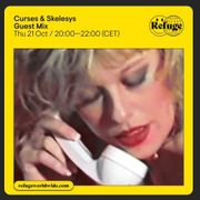 Curses B2B Skelesys - Refuge Radio (21.10.2021)