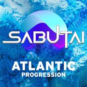 Atlantic Progression Presents: Sabutai
