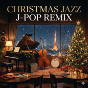 Christmas Jazz/J-POP remix