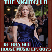 The Nightclub House Music Ep. 0075