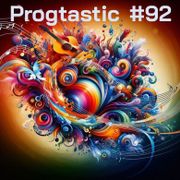#92 Progtastic (29/12/25)