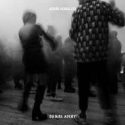 Good Vibes 117 -  Daniel Avery