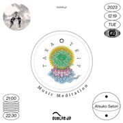TARA TRIP ~Music Meditation~ #2 Atsuko Satori