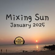 Mixing Sun January 2025