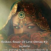 Balkan--Bazaar-of-Love--Stories...#2