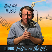 DJ Bob: Real Hot Music, 1.24.24