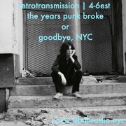RETROTRANSMISSION: THE YEARS PUNK BROKE