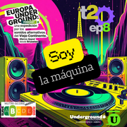 Soy la máquina. Europa Underground #8-T2