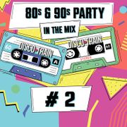 80s & 90s Party Mix #2