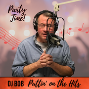 DJ Bob: Party Time! 5.15.24