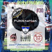 FUNKnation Radio show #29 feat. DirtyFINGERS - #GoingSouthForTheWinter2