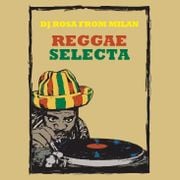 DJ Rosa from Milan - Reggae Selecta