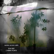 Eva Boz - Cyborg Plants