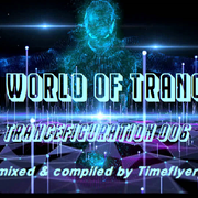 A World of Trance - Trancefiguration 006