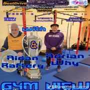030524 GYM UPDATE with Aidan Raftery & Adrian Why for Friday Sport on Rosfm SPONSORED by Best Drive