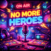 No More Heros Sun 15th March