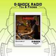 G-SHOCK Radio - Tea & Friends - Culture J - 10/05