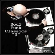 Dj ''S'' - Soul, Funk Classics ''3''