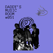 DADDY'S MUSIC ROOM - TAPE 051 (14.01.26)