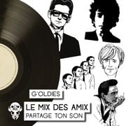 Le mix des amix : G'oldies (par Christophe)
